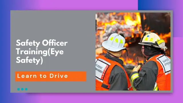 Safety Officer Training(Eye Safety)