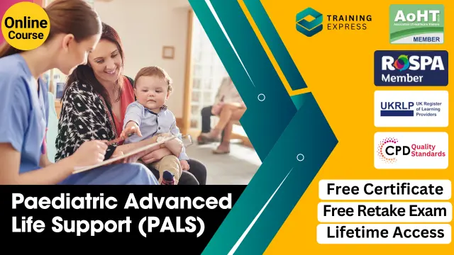 Paediatric Advanced Life Support (PALS)