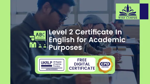Level 2 Certificate In English for Academic Purposes