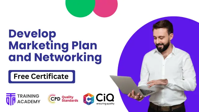 Develop Marketing Plan and Networking