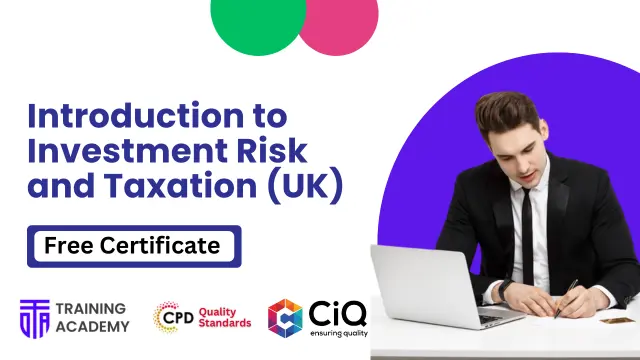 Introduction to Investment Risk and Taxation (UK)