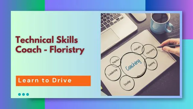 Technical Skills Coach - Floristry