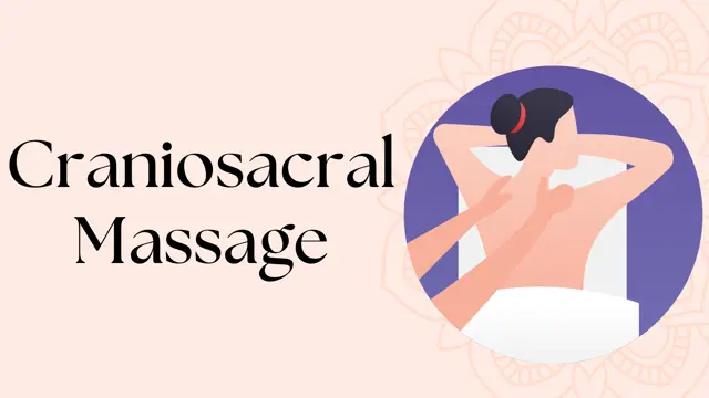 Beginner to Advance Craniosacral Massage Level 5 (A-Z) Complete Course - CPD Endorse