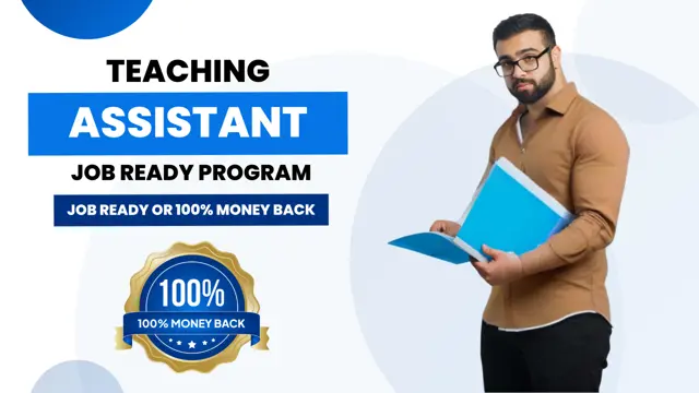 Teaching Assistant Job Ready Program with Money Back Guarantee