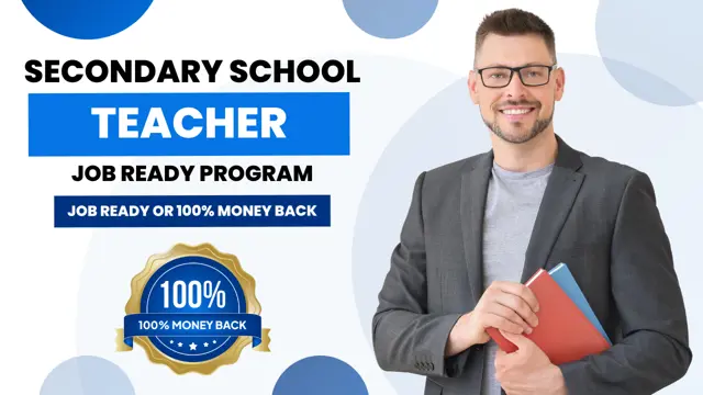 Secondary School Teacher Job Ready Program with Money Back Guarantee