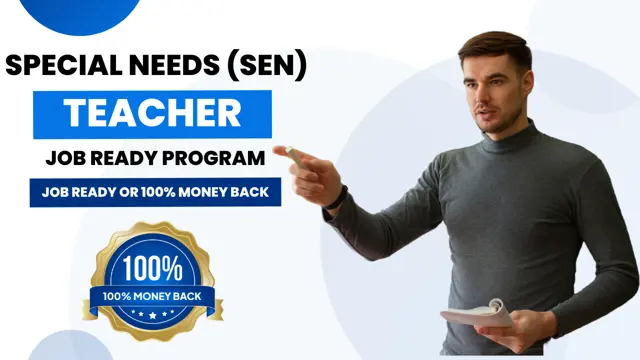 Special Needs (SEN) Teacher Job Guarantee Program with Money Back Guarantee