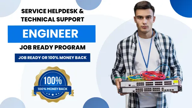 Service Helpdesk & Technical Support Engineer Job Ready Program with Money Back Guarantee