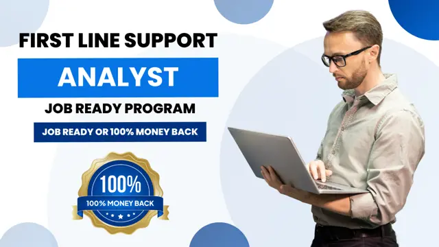 First Line Support Analyst Job Guarantee Program with Money Back Guarantee