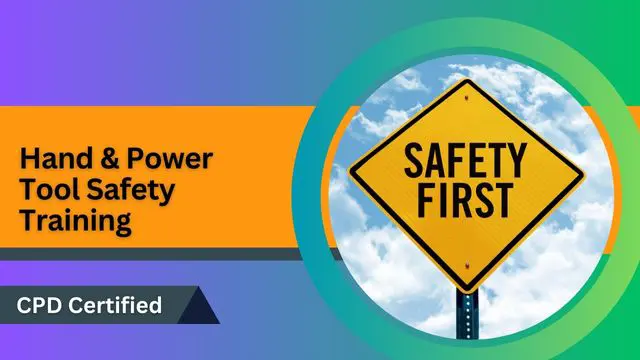 Hand & Power Tool Safety Training