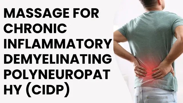 Massage for Chronic Inflammatory Demyelinating Polyneuropathy (CIDP) - CPD Endorse