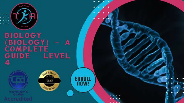 Biology (Biology) - A Complete Guide Level 4