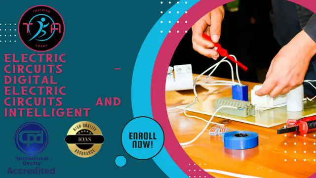 Electric Circuits - Digital Electric Circuits and Intelligent Electrical Devices Level 4