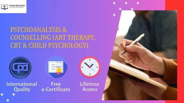 Level 3 Diploma in Psychoanalysis & Counselling (Art Therapy, CBT & Child Psychology)