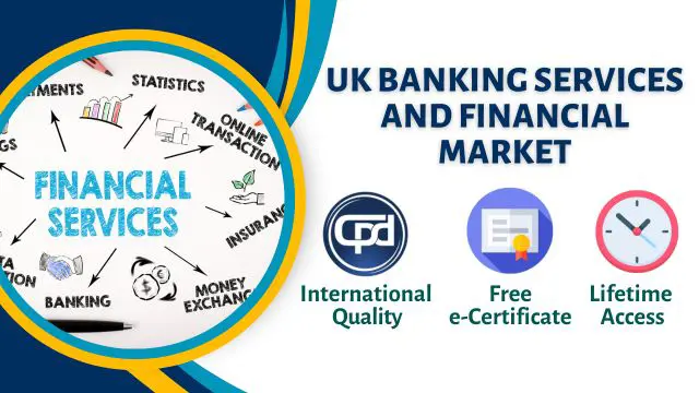 UK Banking Services and Financial Market