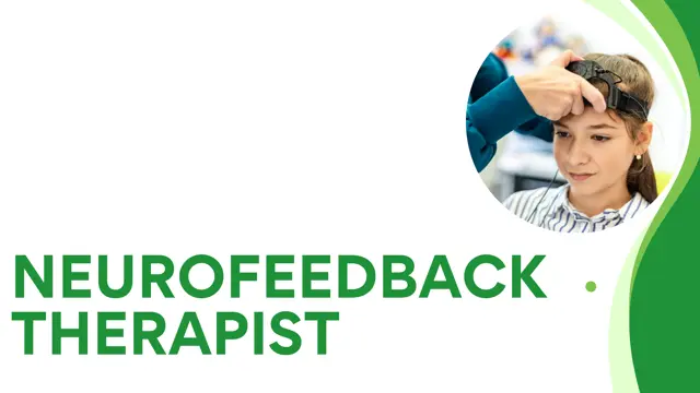 Advance Diploma in Neurofeedback Therapist Full Complete Course - CPD Endorse