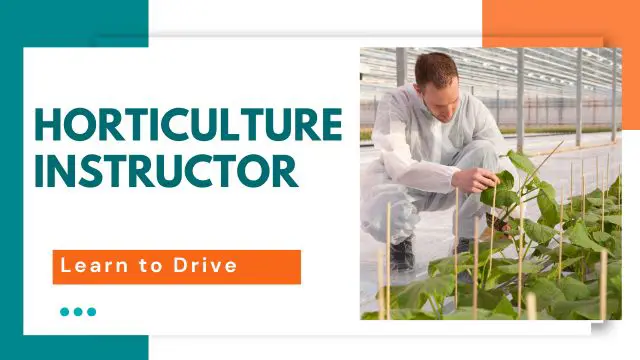 HORTICULTURE INSTRUCTOR