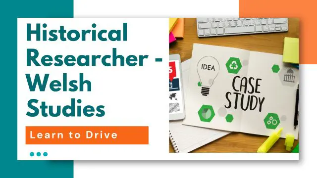 Historical Researcher - Welsh Studies