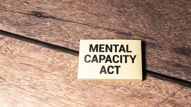 Level 2 Mental Capacity Act