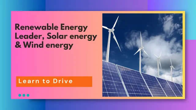 Renewable Energy Leader , Solar energy & Wind energy