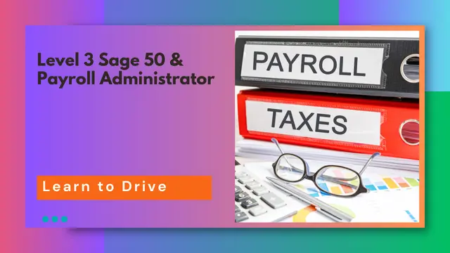 Level 3 Sage 50 & Payroll Administrator