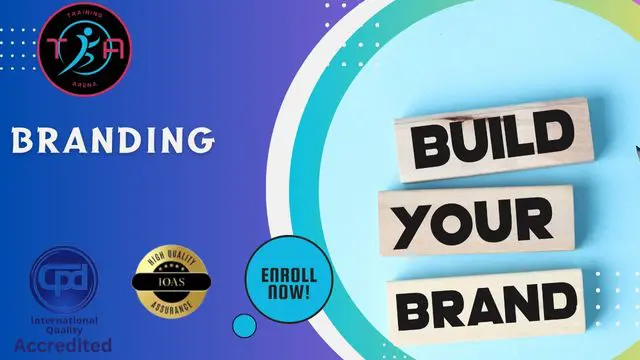 Branding - A Complete Guide - CPD Accredited Diploma