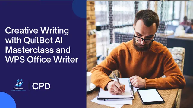 Creative Writing with QuilBot AI Masterclass and  WPS Office Writer