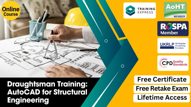 Draughtsman Training: AutoCAD for Structural, Architectural Engineering & Construction