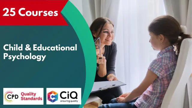 Child & Educational Psychology - CPD Accredited