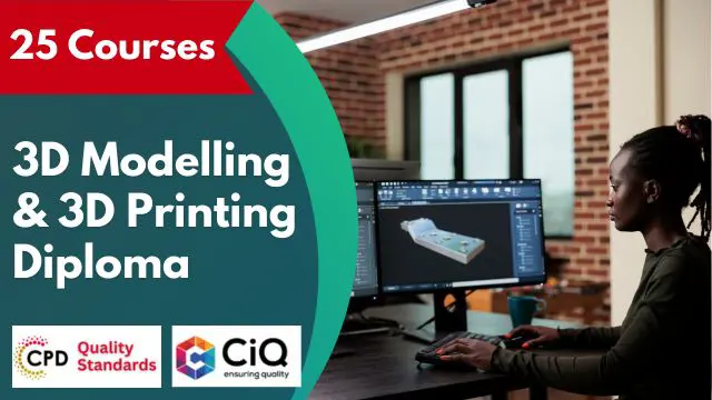 3D Modelling & 3D Printing Diploma - CPD Accredited