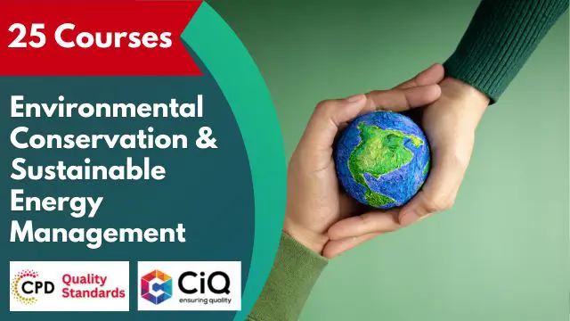 Diploma in Environmental Conservation & Sustainable Energy Management -CPD Accredited