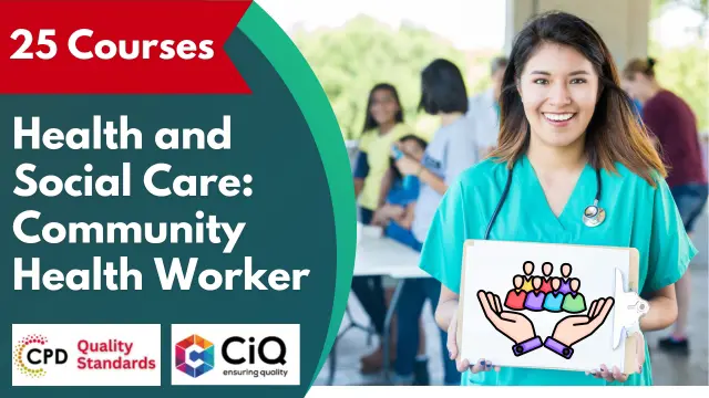 Level 5 Health and Social Care: Community Health Worker Diploma - CPD Certified