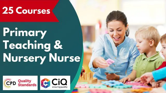 Advanced Diploma in Primary Teaching & Nursery Nurse - CPD Accredited