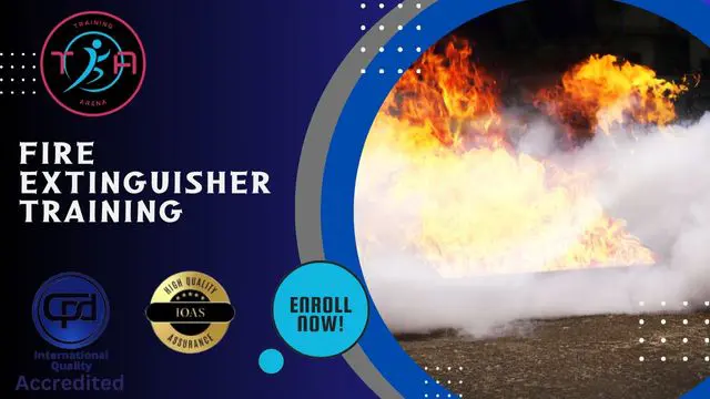 Fire Extinguisher Training - CPD Certified Diploma