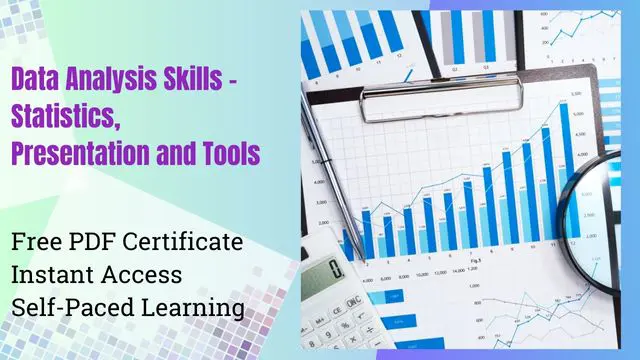 Data Analysis Skills - Statistics, Presentation and Tools