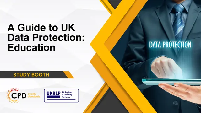 A Guide to UK Data Protection: Education