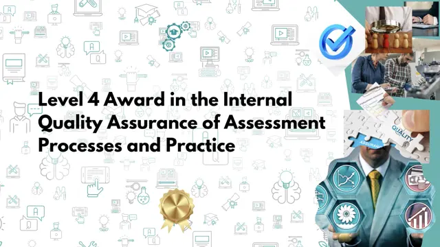 Level 4 Award in Internal Quality Assurance (IQA) - ONLINE