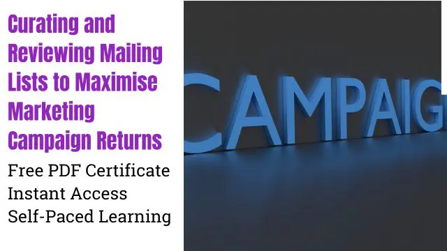 Curating and Reviewing Mailing Lists to Maximise Marketing Campaign Returns