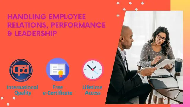 Handling Employee Relations, Performance & Leadership