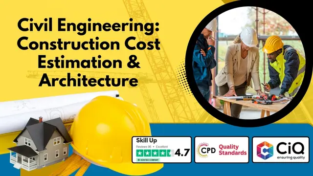 Civil Engineering: Construction Cost Estimation & Architecture