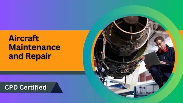 Aircraft Maintenance and Repair