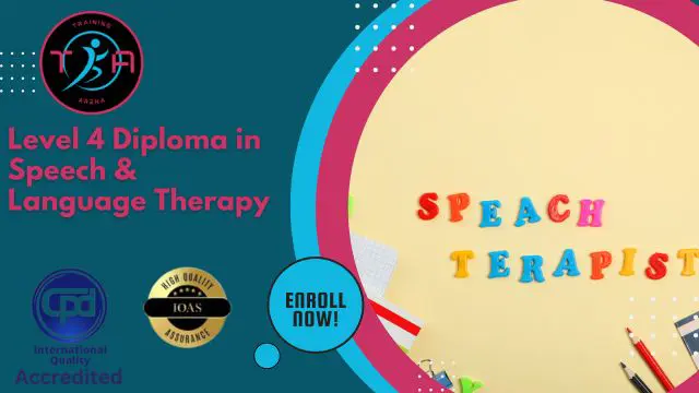 Level 4 Diploma in Speech & Language Therapy