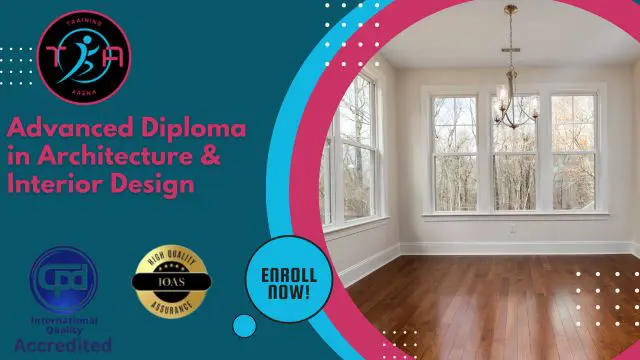 Advanced Diploma in Architecture & Interior Design