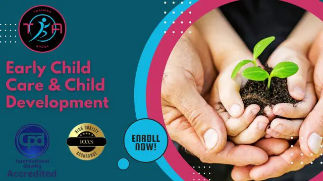 Early Child Care & Child Development