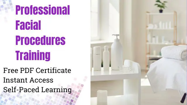 Professional Facial Procedures Training