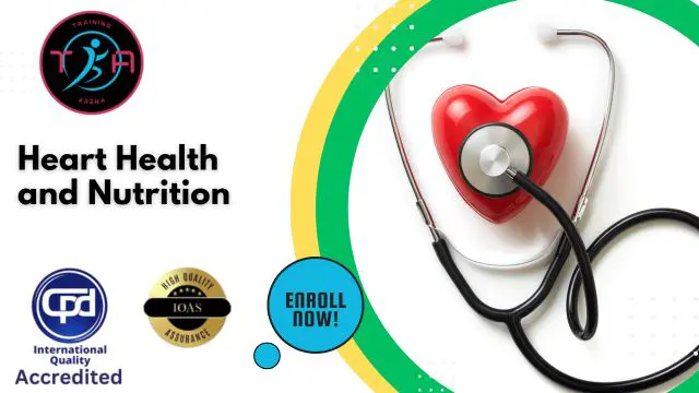 Cardiology: Heart Health and Nutrition