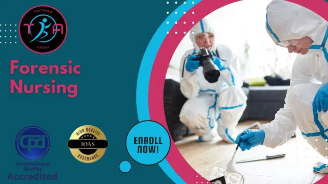 Forensic Nursing: Forensic Nursing Training