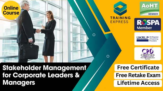 Stakeholder Management for Corporate Leaders & Managers with Complete Career Guide