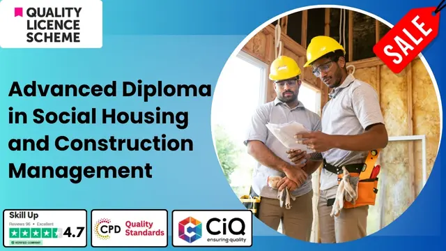 Level 5 & 7 Advanced Diploma in Social Housing and Construction Management  -QLS Endorsed