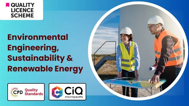 Diploma in Environmental Engineering, Sustainability & Renewable Energy - at QLS Level 7 