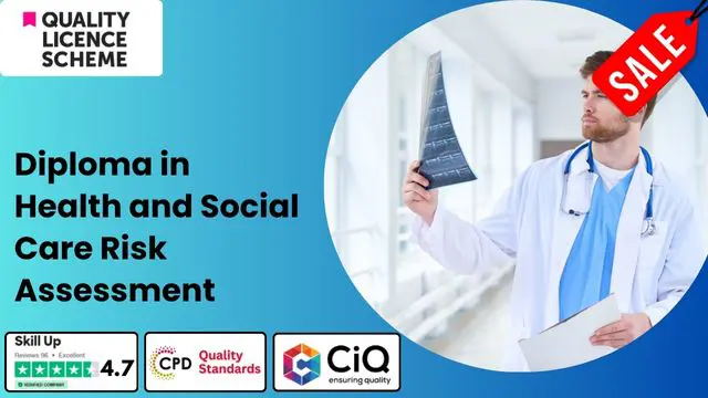 Level 3,4,5 Diploma in Health and Social Care Risk Assessment - QLS  Endorsed